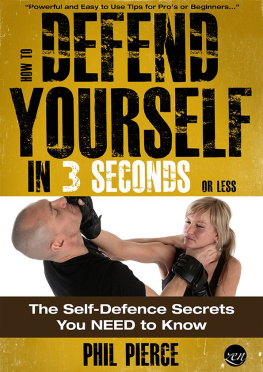 Pierce Phil. - How To Defend Yourself in 3 Seconds (or Less!) - Self Defence Secrets You NEED to Know!