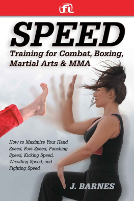 Barnes J. - Speed Training for Combat, Boxing, Martial Arts, and MMA