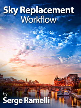 Ramelli S. Sky Replacement Workflow: Create Dramatic Skies in your Photos