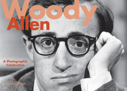 Calhoun W. Woody Allen: A Photographic Celebration