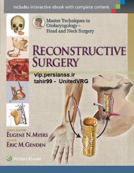 Genden E. - Master Techniques in Otolaryngology. Head and Neck Surgery. Reconstructive Surgery