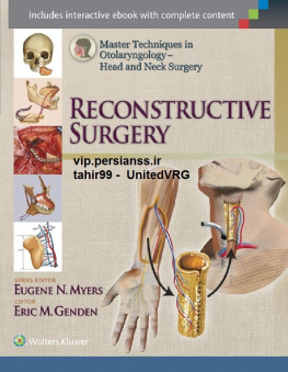 Genden E. Master Techniques in Otolaryngology. Head and Neck Surgery. Reconstructive Surgery