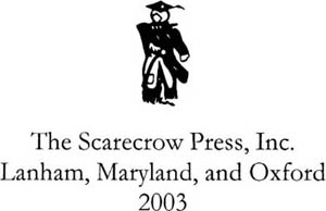 SCARECROW PRESS INC Published in the United States of America by Scarecrow - photo 1