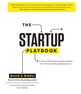 Kidder David. - The Startup Playbook: Secrets of the Fastest-Growing Startups from Their Founding Entrepreneurs