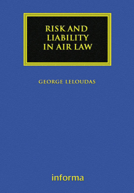 Leloudas George. Risk and Liability in Air Law