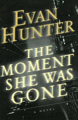 Evan Hunter - The Moment She Was Gone