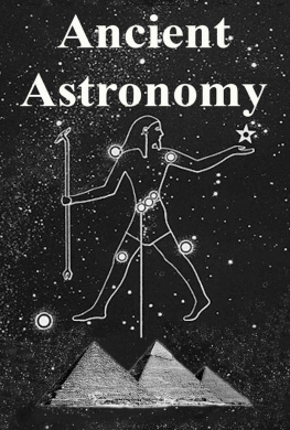 Belmonte J.A. - Ancient Astronomy: India, Egypt, China, Maya, Inca, Aztec, Greece, Rome, Genesis, Hebrews, Christians, the Neolithic and Paleolithic