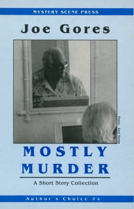Dzho Gores - Mostly Murder: A Short Story Collection