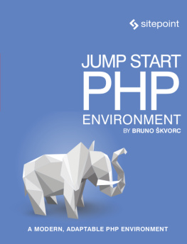 Skvorc B. Jump Start PHP Environment