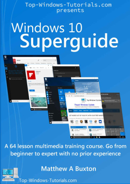 Buxton M.A. - Windows 10 Superguide