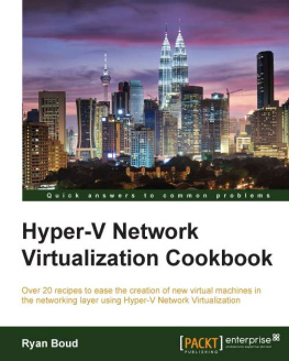 Boud R. Hyper-V Network Virtualization Cookbook