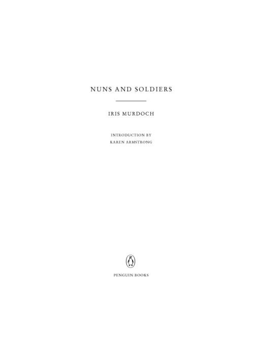 Table of Contents PENGUIN TWENTIETH-CENTURY CLASSICS NUNS AND SOLDIERS Iris - photo 1