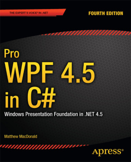 MacDonald M. Pro WPF 4.5 in C#: Windows Presentation Foundation in .NET 4.5