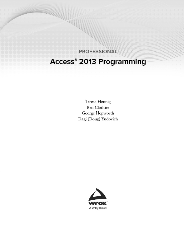 Professional Access 2013 Programming Published by John Wiley Sons Inc - photo 2