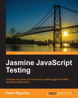 Ragonha Jasmine P. - JavaScript Testing: Leverage the power of unit testing to create bigger and better JavaScript applications