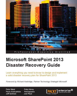 Ward P. et al. Microsoft SharePoint 2013 Disaster Recovery Guide