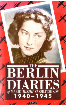 Vassiltchikov Marie Missie. - The Berlin Diaries 1940-1945