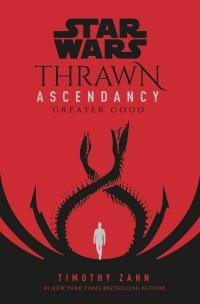 Timoti Zan - Thrawn Ascendancy Book II: Greater Good