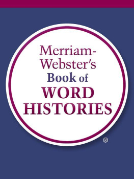 Justice David B. (Editor) - Merriam-Websters Book of Word Histories