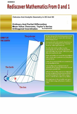 Narayanadash. Ordinary and Partial Differentiation, Mean Value Theorems, Taylors Series, Orthogonal Coordinates