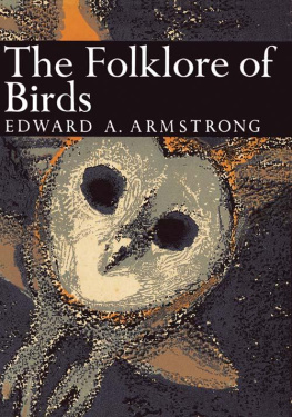 Armstrong Edward A. - The Folklore of Birds