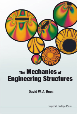 Rees D.W.A. - The Mechanics of Engineering Structures