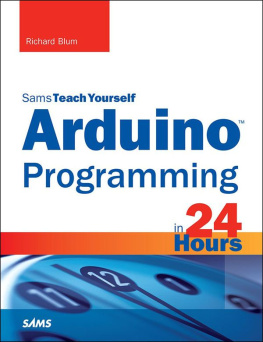 Blum R. - Sams Teach Yourself Arduino Programming in 24 Hours