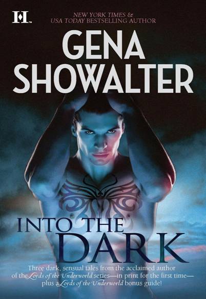 Into TheDark Lords of theUnderworld Book 55 By Gena Showalter Contents THE - photo 1