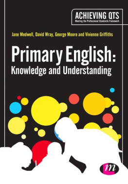 Medwell Jane A. Primary English: Knowledge and Understanding