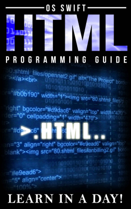 Swift Os. - HTML Programming Guide: Learn in a Day!