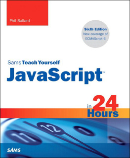 Ballard Phil. - Sams Teach Yourself JavaScript in 24 Hours