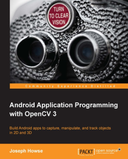 Howse J. - Android Application Programming with OpenCV 3