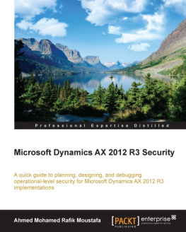 Moustafa A.M.R. Microsoft Dynamics AX 2012 R3 Security