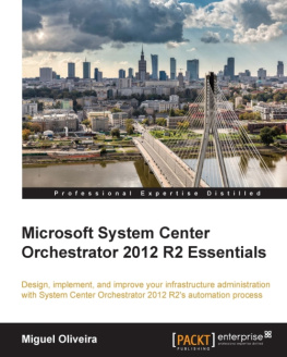 Oliveira M. - Microsoft System Center Orchestrator 2012 R2 Essentials