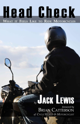 Lewis J. Head Check: What it Feels Like to Ride Motorcycles