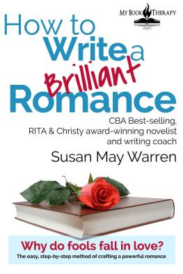 Susan May Warren - How to Write a Brilliant Romance