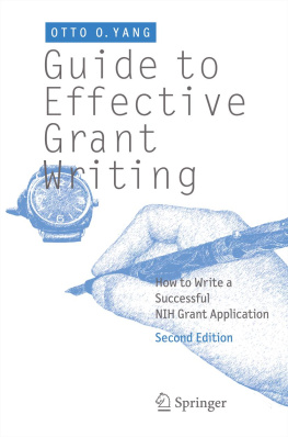 Otto O Yang Guide to Effective Grant Writing: How to Write a Successful NIH Grant Application