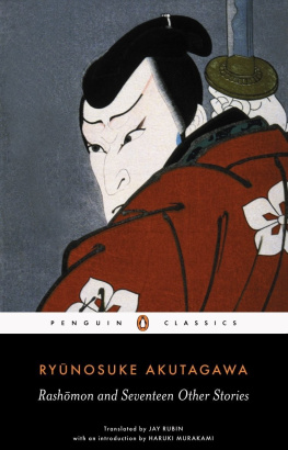 Ryunosuke Akutagawa Rashomon and Seventeen Other Stories