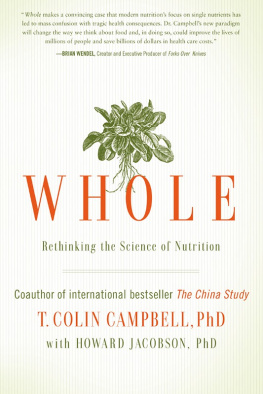 T. Colin Campbell - Whole: Rethinking the Science of Nutrition