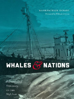 Dorsey - Whales and Nations: Environmental Diplomacy on the High Seas