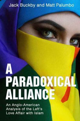 Jack Buckby - A Paradoxical Alliance: An Anglo-American Analysis of the Left’s Love Affair with Islam