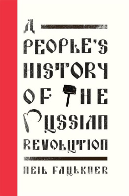 Neil Faulkner A People’s History of the Russian Revolution