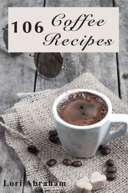 Abraham 106 Coffee Recipes