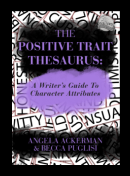 THE POSITIVE TRAIT THESAURUS is brimming with ideas to help authors develop - photo 4