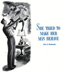 Dzhon Makdonald - She Tried to Make Her Man Behave [story]