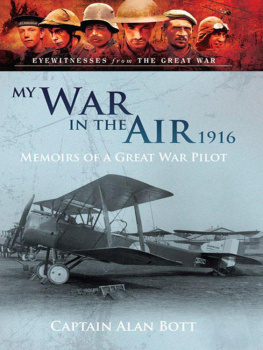 Alan Captain My War in the Air 1916 Memoirs of a Great War Pilot