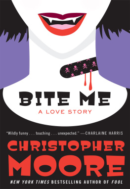 Christopher Moore Bite Me: A Love Story
