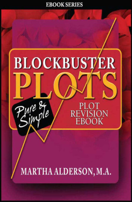 Alderson - Blockbuster Plots: Before the Next Draft: 26 Plot Steps to Revision Plot eBook
