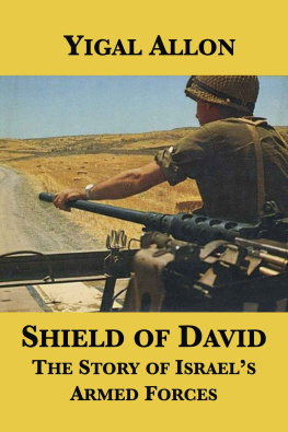 Allon - Shield of David: The Story of Israels Armed Forces