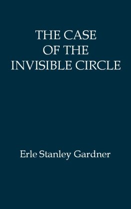 Erl Gardner - The Case of the Invisible Circle